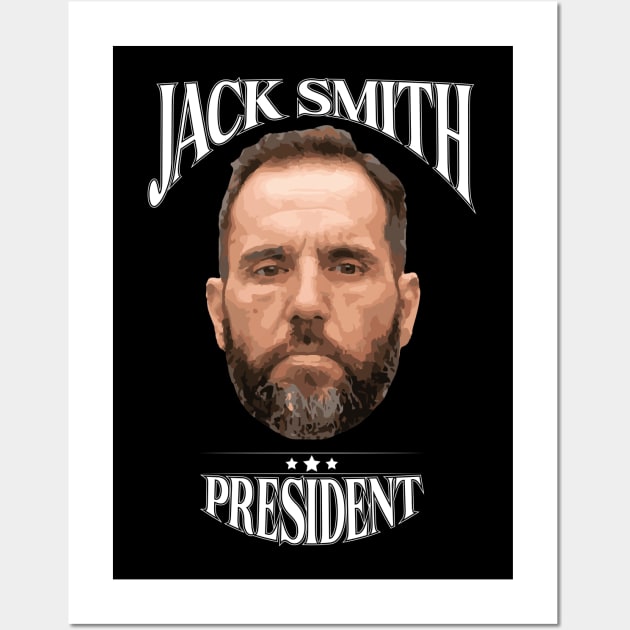 Jack Smith President Wall Art by God On Do